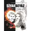 Siyah ve Beyaz