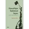 Siyasallığın Toplumsal İnşası