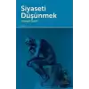 Siyaseti Düşünmek