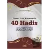 Siyer-i Nebi Konusunda 40 Hadis