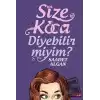 Size Koca Diyebilir Miyim?