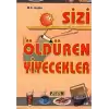 Sizi Öldüren Yiyecekler Yavaş Ama Sürekli