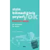 Sizin Bilmediğiniz Şeyler Yok