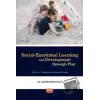 Social - Emotional Learning and Development Through Play