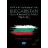 Soğuk Savaş Döneminde Bulgaristan  Siyaset-Ekonomi-Dış Politika (1945-1990)