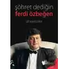 Şöhret Dediğin - Ferdi Özbeğen