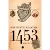 Son Büyük Kuşatma 1453