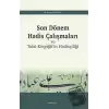 Son Dönem Hadis Çalışmaları ve Talat Koçyiğitin Hadisçiliği