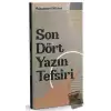 Son Dört Yazın Tefsiri