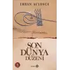 Son Dünya Düzeni