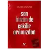 Son Hüzün de Çekilir Aramızdan