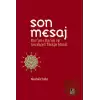 Son Mesaj / Kuran-ı Kerim ve Gerekçeli Türkçe Meali (Cep Boy)