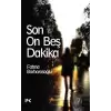 Son On Beş Dakika