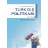 Son Onyıllarda Türk Dış Politikası