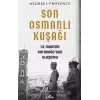 Son Osmanlı Kuşağı ve Modern Ortadoğu’nun Oluşumu