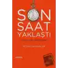 Son Saat Yaklaştı