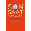 Son Saat Yaklaştı