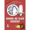 Sonra Ne Oldu Dersin?