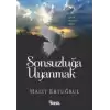 Sonsuzluğa Uyanmak