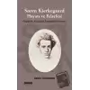 Soren Kierkegaard Hayatı ve Felsefesi