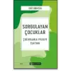 Sorgulayan Çocuklar Çocuklarla Felsefe El kitabı