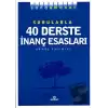 Sorularla 40 Derste İnanç Esasları