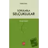 Sorularla Selçuklular