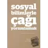 Sosyal Bilimlerle Çağı Yorumlamak - Fikirler ve Düşünceler 2