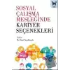 Sosyal Çalışma Mesleğinde Kariyer Seçenekleri