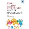 Sosyal Çalışma Mesleğinde Kariyer Seçenekleri