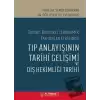 Sosyal Kültürel Ekonomik Faktörler Etkisinde Tıp Anlayışının Tarihi Gelişimi ve Diş Hekimi Tarihi