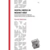 Sosyal Medya ve Mülteci Krizi - Sosyal Medyanın Ürdün ve Türkiye’de Yaşayan Suriyeli Mülteciler Üzerindeki Etkisi