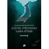 Sosyal Medyanın Kara Kitabı