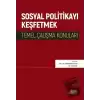 Sosyal Politikayı Keşfetmek - Temel Çalışma Konuları