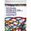 Sosyal Sorunlar ve Sosyal Hizmet