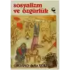 Sosyalizm ve Özgürlük Rousseau ve Marx ve Diğer Yazılar