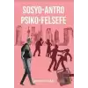 Sosyo-Antro Psiko - Felsefe (1.Kitap)