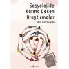 Sosyolojide Karma Desen Araştırmaları