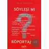 Söyleşi mi? Röportaj mı?