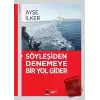 Söyleşiden Denemeye Bir Yol Gider