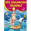 Söz Dinlemeyen Yelkenli