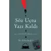 Söz Uçtu Yazı Kaldı