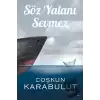 Söz Yalanı Sevmez