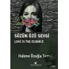 Sözün Özü Sevgi