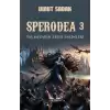 Sperodea 3 Taş Mezarın Ebedi Sakinleri