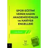 Spor Eğitimi Veren Kadın Akademisyenler ve Kariyer Engelleri