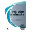 Spor, Sağlık ve Psikoloji - 1