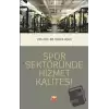 Spor Sektöründe Hizmet Kalitesi