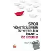 Spor Yöneticilerinin Öz Yeterlilik İnancı ve Öz Liderlik