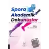 Spora Akademik Dokunuşlar